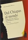 Dal Chiapas al mondo: scritti, discorsi e lettere sulla Rivoluzione zapatista volume 2°