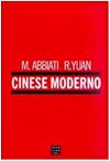 Cinese moderno. Con 4 CD Audio
