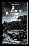 The glorious recovery by the Vaudois of their valleys
