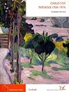 Carlo Levi. Paesaggi 1926-1974. Lirismo e metamorfosi della natura