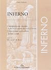 Divina Commedia. Inferno. Interpretazione letterale e decodificazione dei versi a fronte. Esposizione e commento di tutti i canti