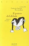 Il potere del debole: dal gioco al sapere