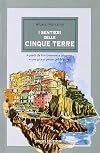 I sentieri delle Cinque Terre