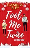 Fool Me Twice at Christmas