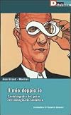 Moebius Giraud. Il mio doppio io. L'autobiografia del genio dell'immaginario fantastico
