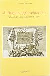 Il flagello degli schiavisti: Romolo Gessi in Sudan, 1874-1881 (Italian Edition)