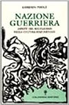 Nazione guerriera: aspetti del militarismo nella cultura statunitense