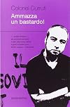 Ammazza un bastardo|