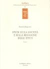 Studi sulla società e sulla religione degli Ittiti. Tomo I.
