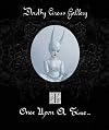 Once Upon a Time: Dorothy Circus Gallery Volume 1 (The Trilogy)