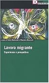 Lavoro migrante: esperienza e prospettiva