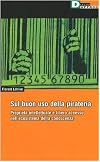 Sul buon uso della pirateria: proprietà intellettuale e libero accesso nell'ecosistema della conoscenza