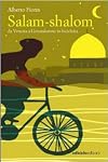 Salam-shalom. Da Venezia a Gerusalemme in bicicletta