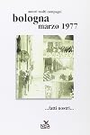 Bologna marzo 1977... Fatti nostri...