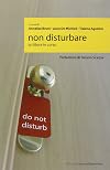 Non disturbare. Scritture in corso