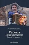 Venezia e una fisarmonica: Storie di un cantastorie (Frecce Vol. 6) (Italian Edition)