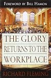 The Glory Returns to the Workplace