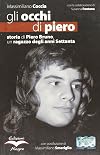 Gli occhi di Piero. Storia di Piero Bruno, un ragazzo degli anni Settanta