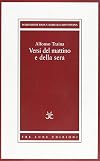 Alfonso Traina. Versi del mattino e della sera (Bianore)