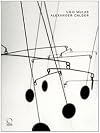 Alexander Calder : [cat. exp., Torino, 26 giugno-19 ottobre 2008]