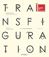 55th Venice Biennale, 2013 : China : Transfiguration = The Presence of Chinese Artistic Methods in Venice [Exhibition Catalogue]