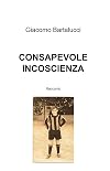 Consapevole incoscienza