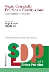 Vezio Crisafulli: politica e Costituzione: scritti militanti (1944-1955)