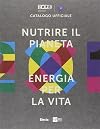 Nutrire il pianeta, energia per la vita: catalogo ufficiale