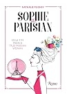 Sophie the Parisian: Style Tips From a True Parisian Woman