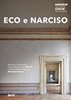 Eco e Narciso: ritratto e autoritratto nelle collezioni del MAXXI e delle Gallerie Nazionali Barberini Corsini