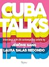 Cuba Talks: Interviews with 28 Contemporary Artists