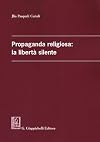 Propaganda religiosa: la libertà silente