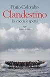 Clandestino. La caccia &egrave; aperta