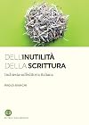 Dell'inutilità della scrittura. Inchiesta sull'editoria italiana