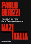 NazItalia: viaggio in un paese che si è riscoperto fascista
