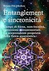 Entanglement e sincronicità. Campi di forza, non-località, percezioni extrasensoriali. Le sorprendenti proprietà della fisica quantistica. (Cenacolo Jung-Pauli) (Italian Edition)