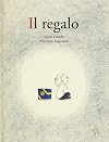 Il regalo. Ediz. a colori