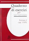 Quaderno di esercizi Volume I (Lingua Latina per se illustrata, #1 - Familia Romana cap. I-XIX)