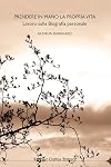 Prendere in mano la propria vita. Lavoro sulla biografia personale