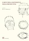 The art of math in perspective studies (Italian and English Edition)