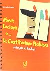 Nonna Luciana e... la Costituzione Italiana spiegata ai bambini