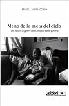 Meno della metà del cielo: una lettura di genere dello sviluppo e della povertà