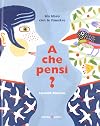 A che pensi?