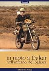 In moto a Dakar nell'inferno del Sahara