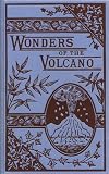 Wonders of the Volcano