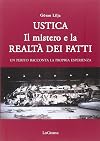 Ustica. Il mistero e la realtà dei fatti. Un perito racconta la propria esperienza