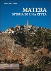 MATERA - STORIA DI UNA CITTA