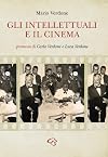 Gli intellettuali e il cinema: saggi e documenti