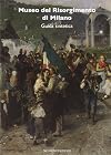 Museo del Risorgimento, Palazzo Moriggia: guida sintetica alle collezioni