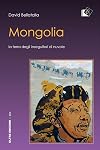 Mongolia. La terra degli inseguitori di nuvole